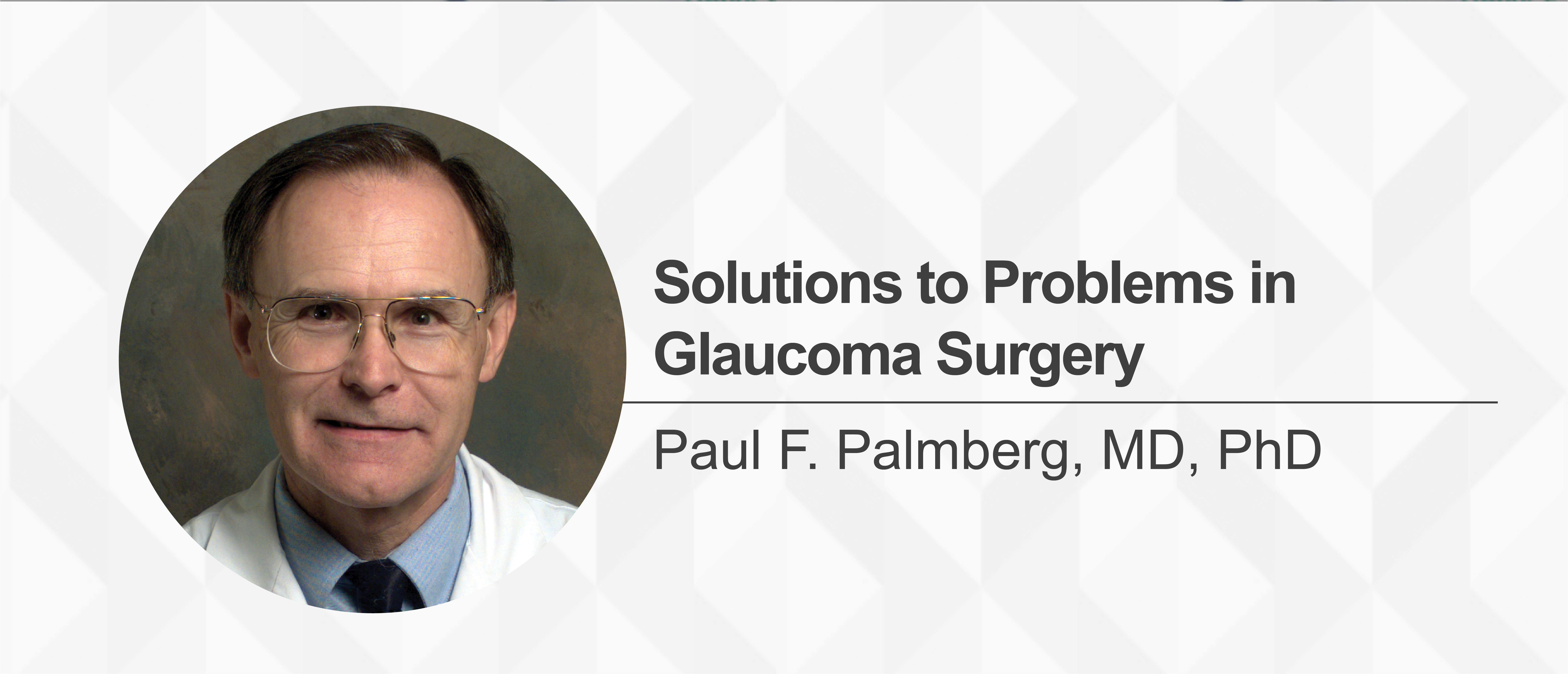 Solutions to Problems in Glaucoma Surgery